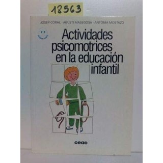 ACTIVIDADES PSICOMOTRICES EN LA EDUCACIÓN INFANTIL (Primera edición)